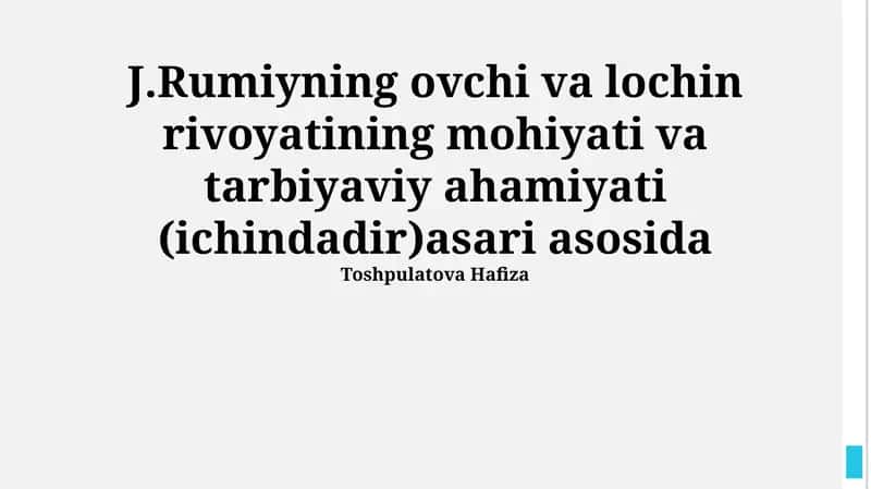 J.Rumiyning ovchi va lochin rivoyatining mohiyati va tarbiyaviy ahamiyati