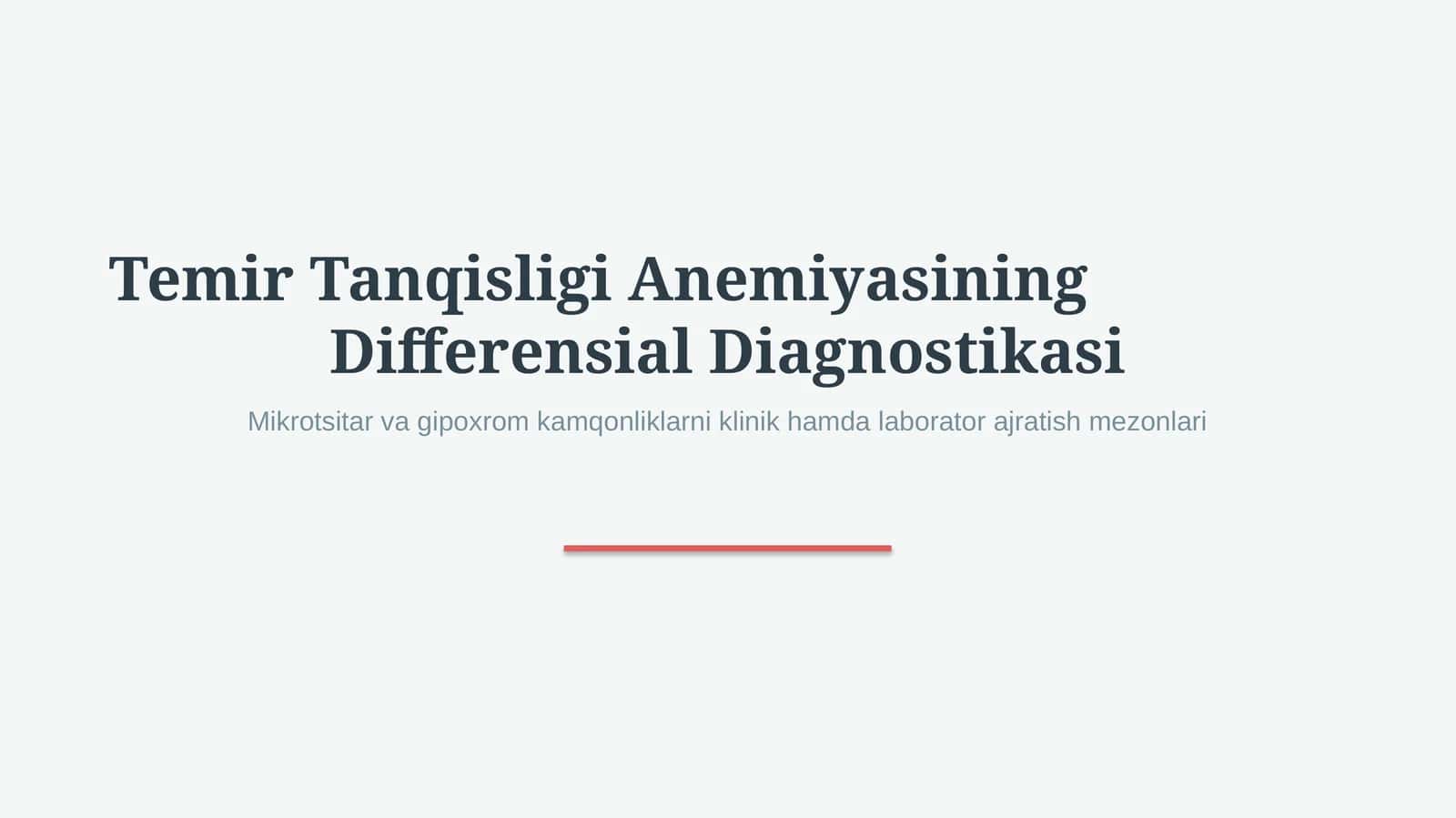Temir tanqis anemiyaning differensial diagnostikasi — 15 slaydli tibbiy taqdimot