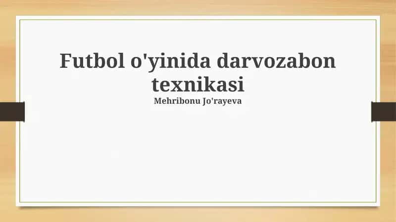 Futbol o'yinida darvozabon texnikasi