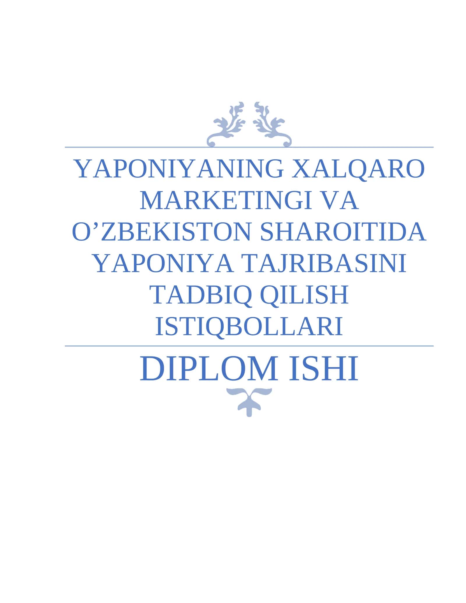 Yaponiyaning Xalqaro marketingi va O'zbekiston sharoitida Yaponiya tajribasini tadbiq qilish