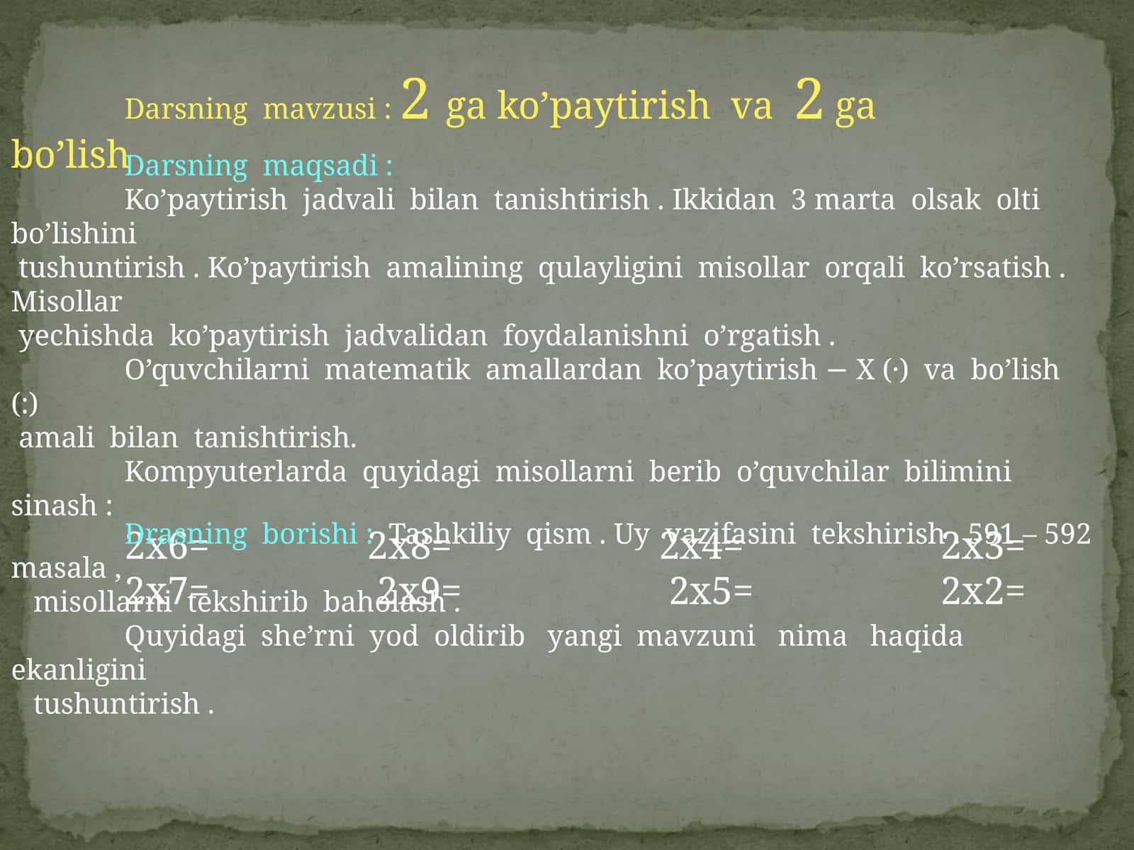 2 ga ko’paytirish va 2 ga bo’lish