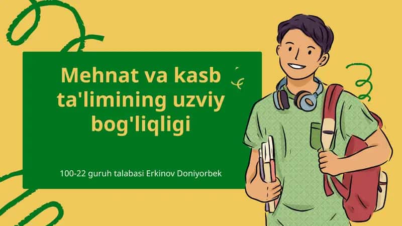 Mehnat va kasb ta'limining uzviy bog'liqligi