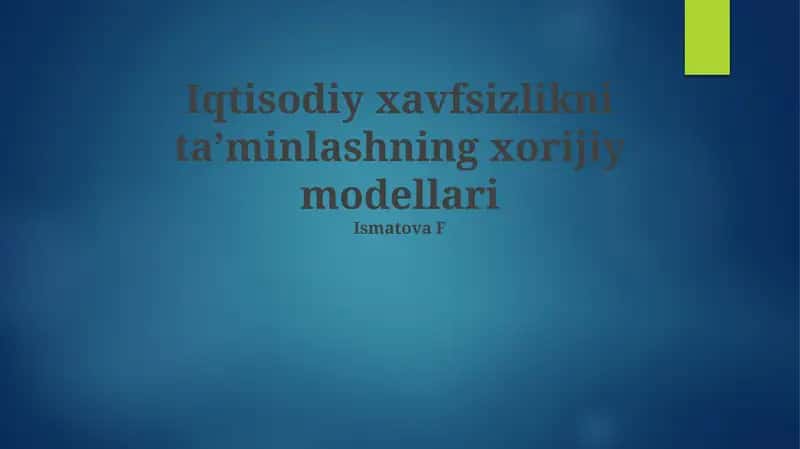 Iqtisodiy xavfsizlikni ta’minlashning xorijiy modellari