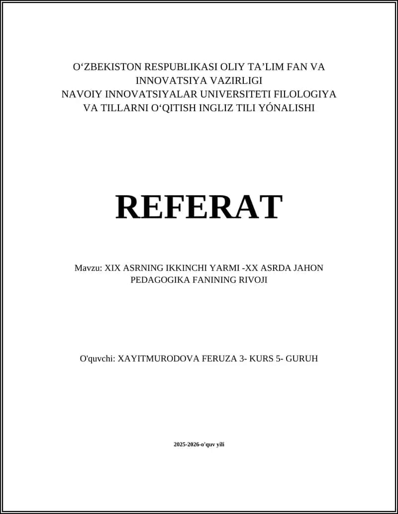 XIX ASRNING IKKINCHI YARMI -XX ASRDA JAHON PEDAGOGIKA FANINING RIVOJI