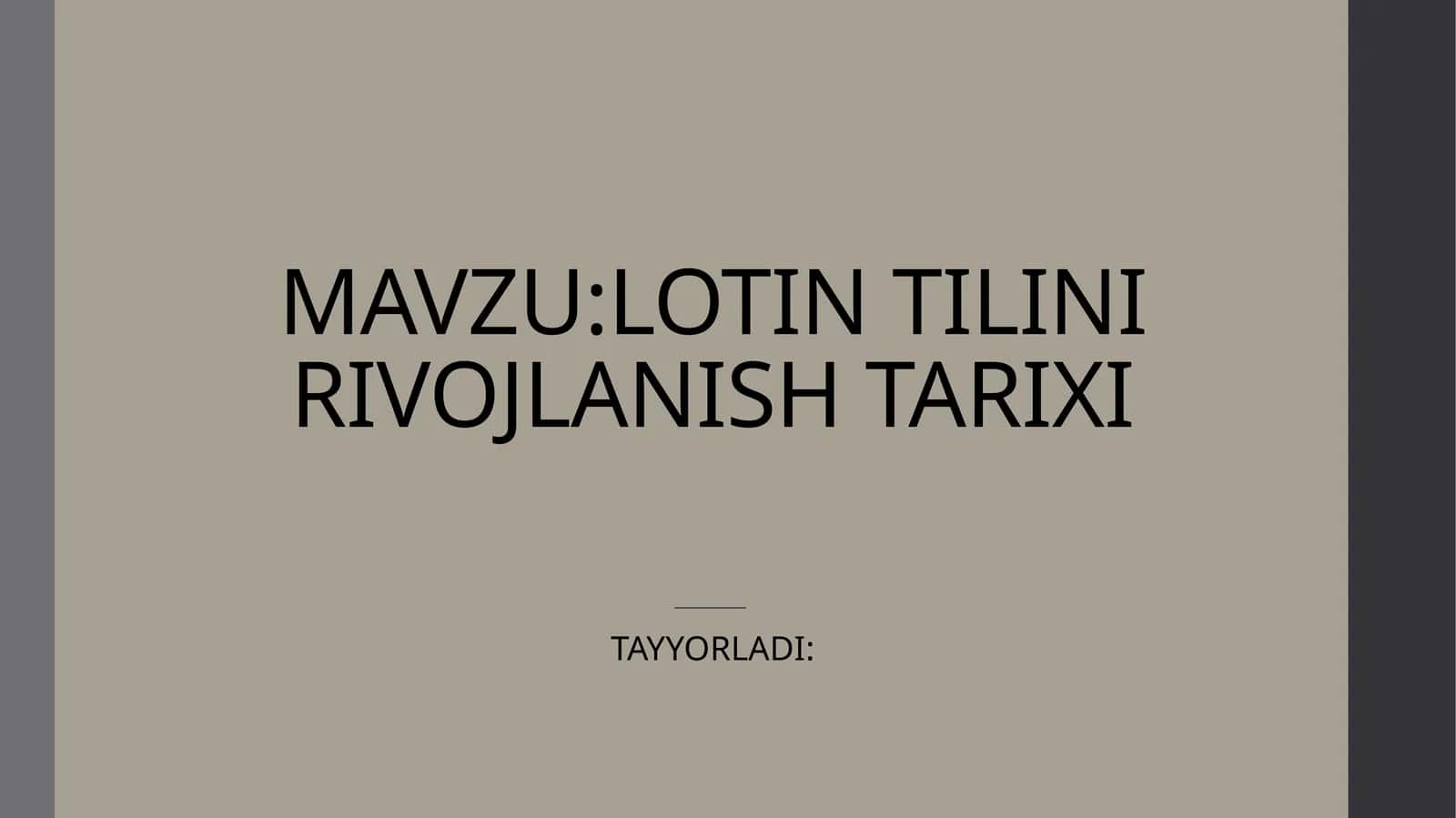LOTIN TILINI RIVOJLANISH TARIXI