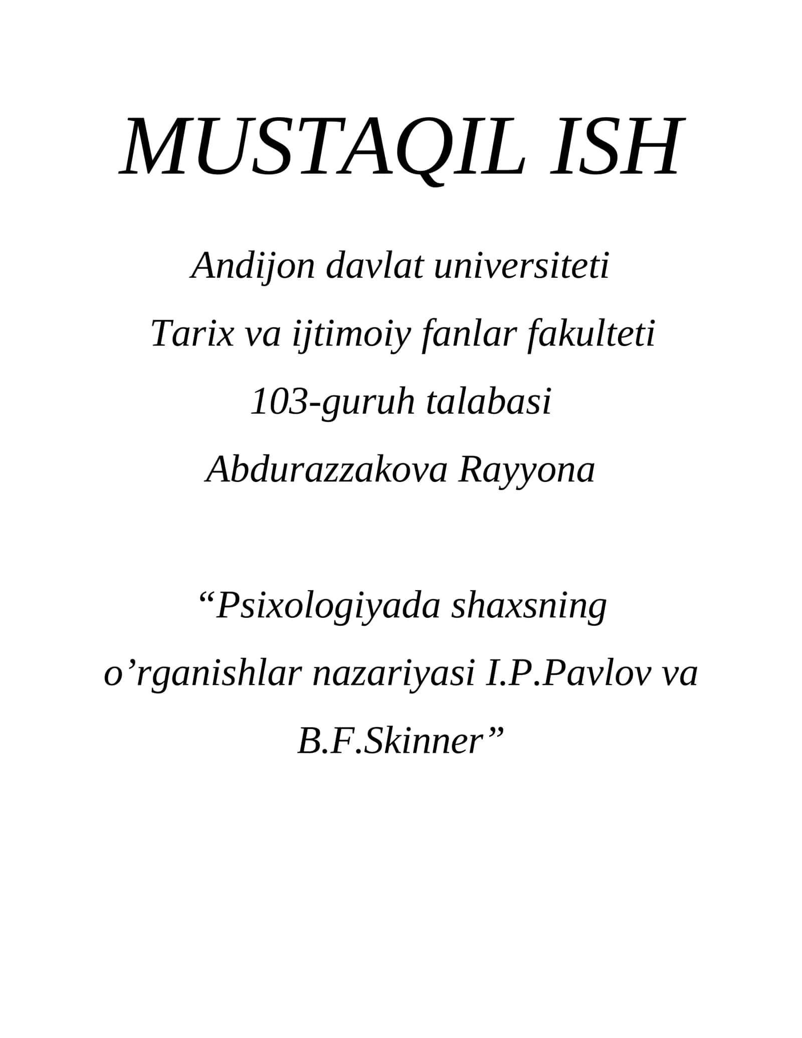 Psixologiyada shaxsning o’rganishlar nazariyasi I.P.Pavlov va B.F.Skinner