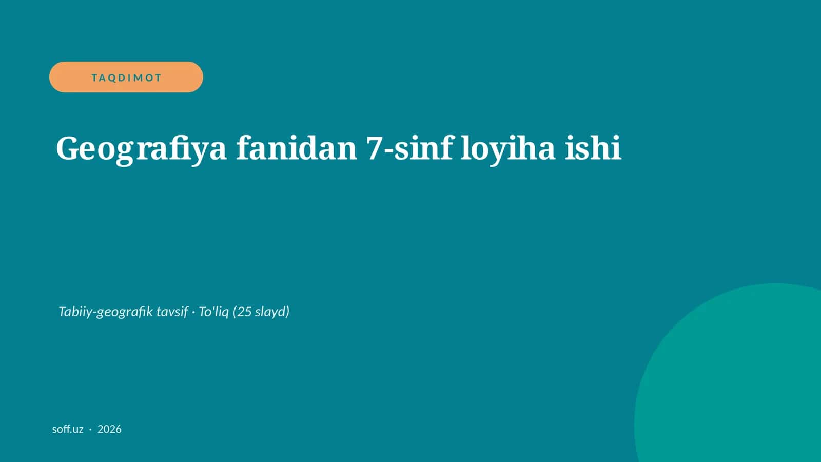 Geografiya fanidan 7-sinf loyiha ishi
