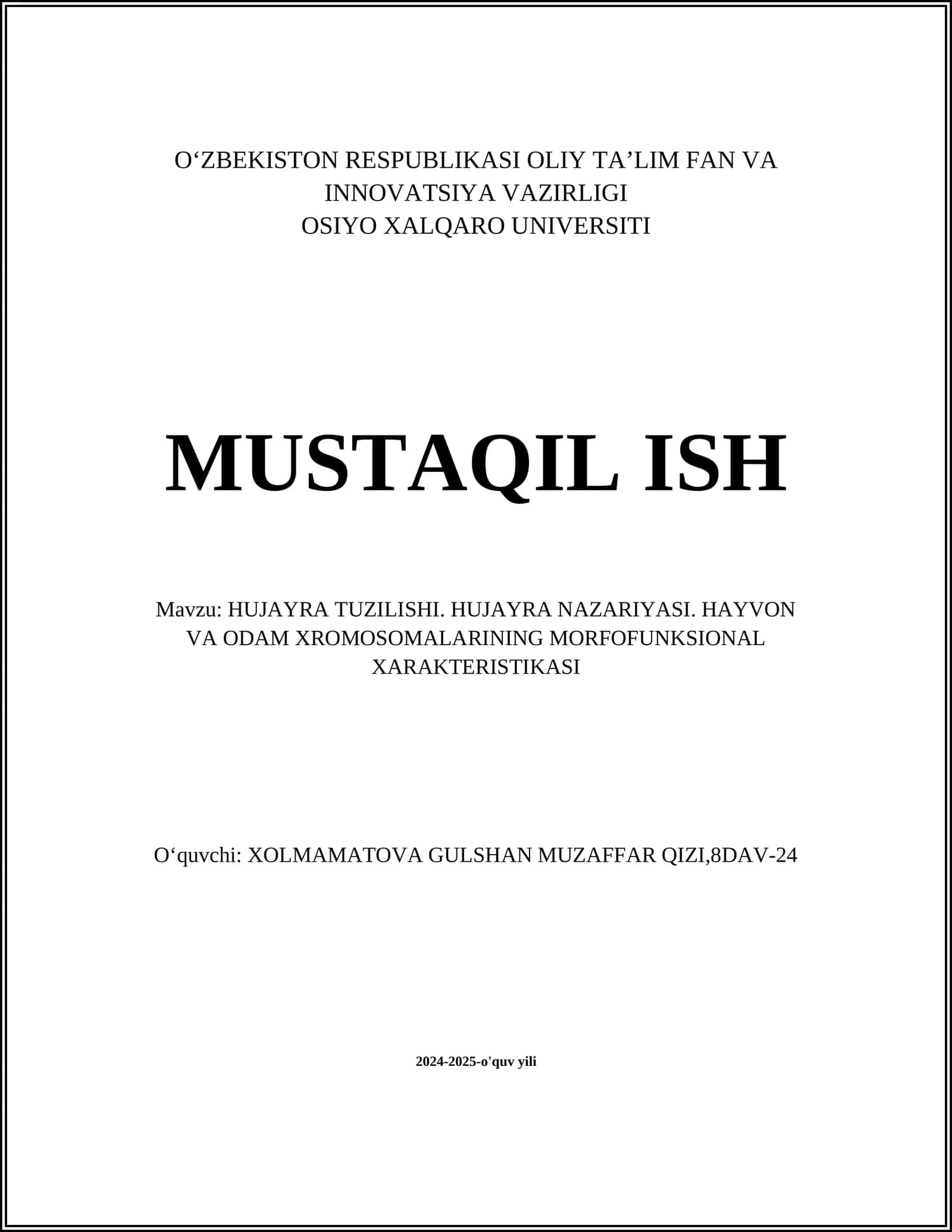 HUJAYRA TUZILISHI. HUJAYRA NAZARIYASI. HAYVON VA ODAM XROMOSOMALARINING MORFOFUNKSIONAL XARAKTERISTIKASI