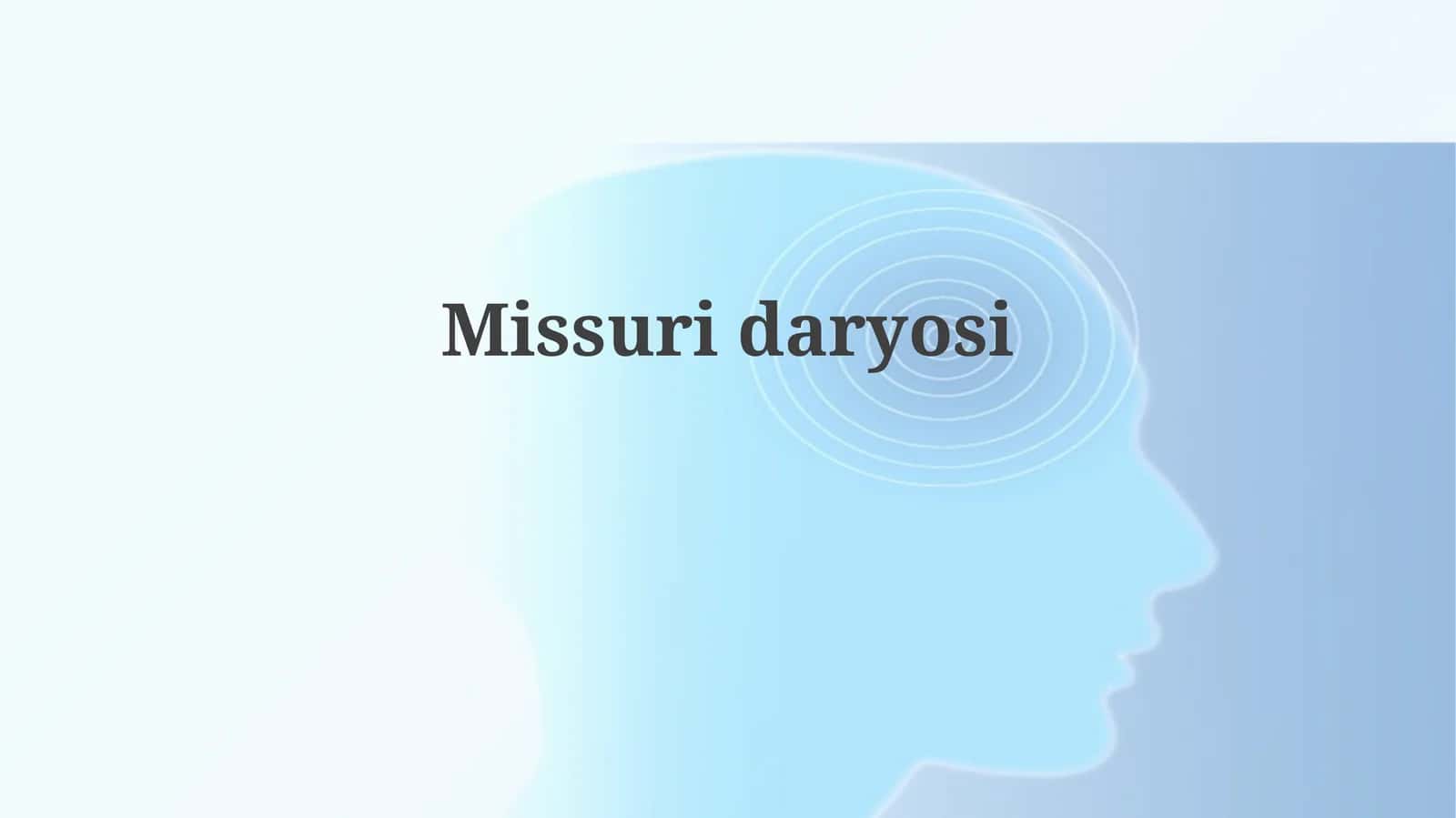 Missuridaryosi