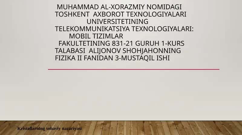 Fizika II fanidan 3-Mustaqilishi Kristallarning sohavi nazariyasi