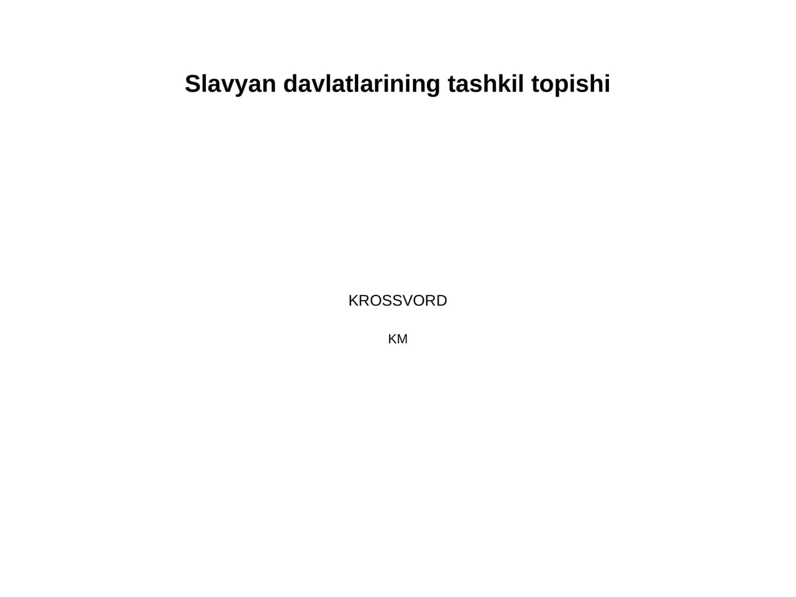 Slavyan davlatlarining tashkil topishi