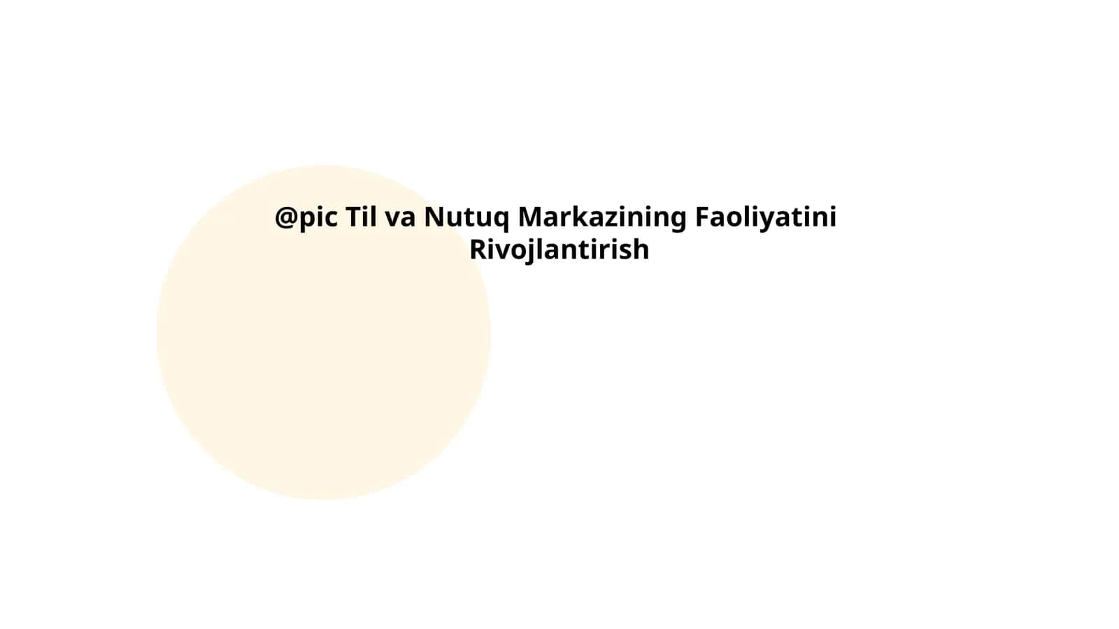 Til va Nutuq Markazining Faoliyatini Rivojlantirish