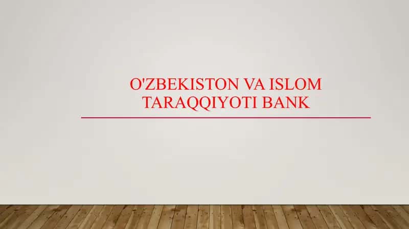 O'zbekiston va Islom taraqqiyoti bank