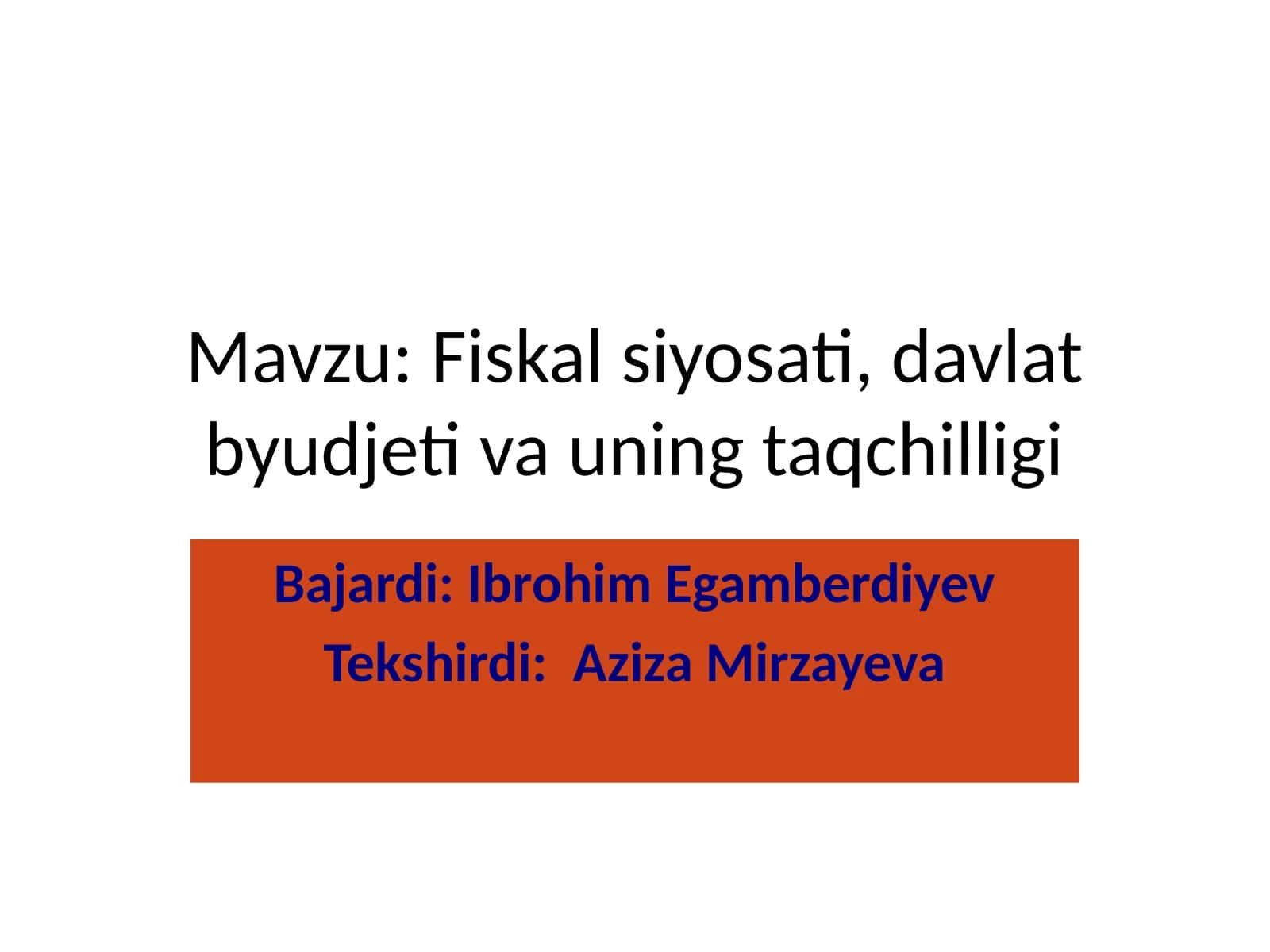 Fiskalsiyosati, davlat byudjeti va uning taqchilligi