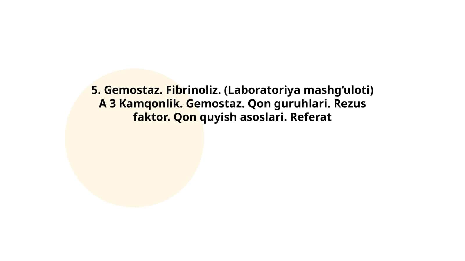 Gemostaz. Fibrinoliz. (Laboratoriya mashg‘uloti)