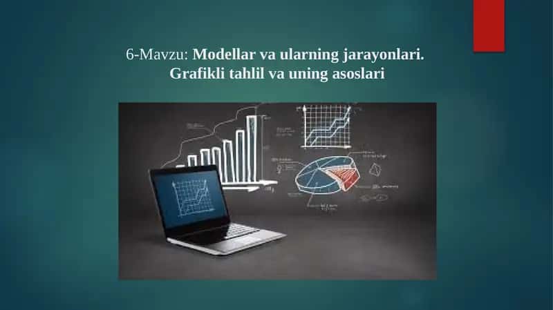 Modellar va ularning jarayonlari