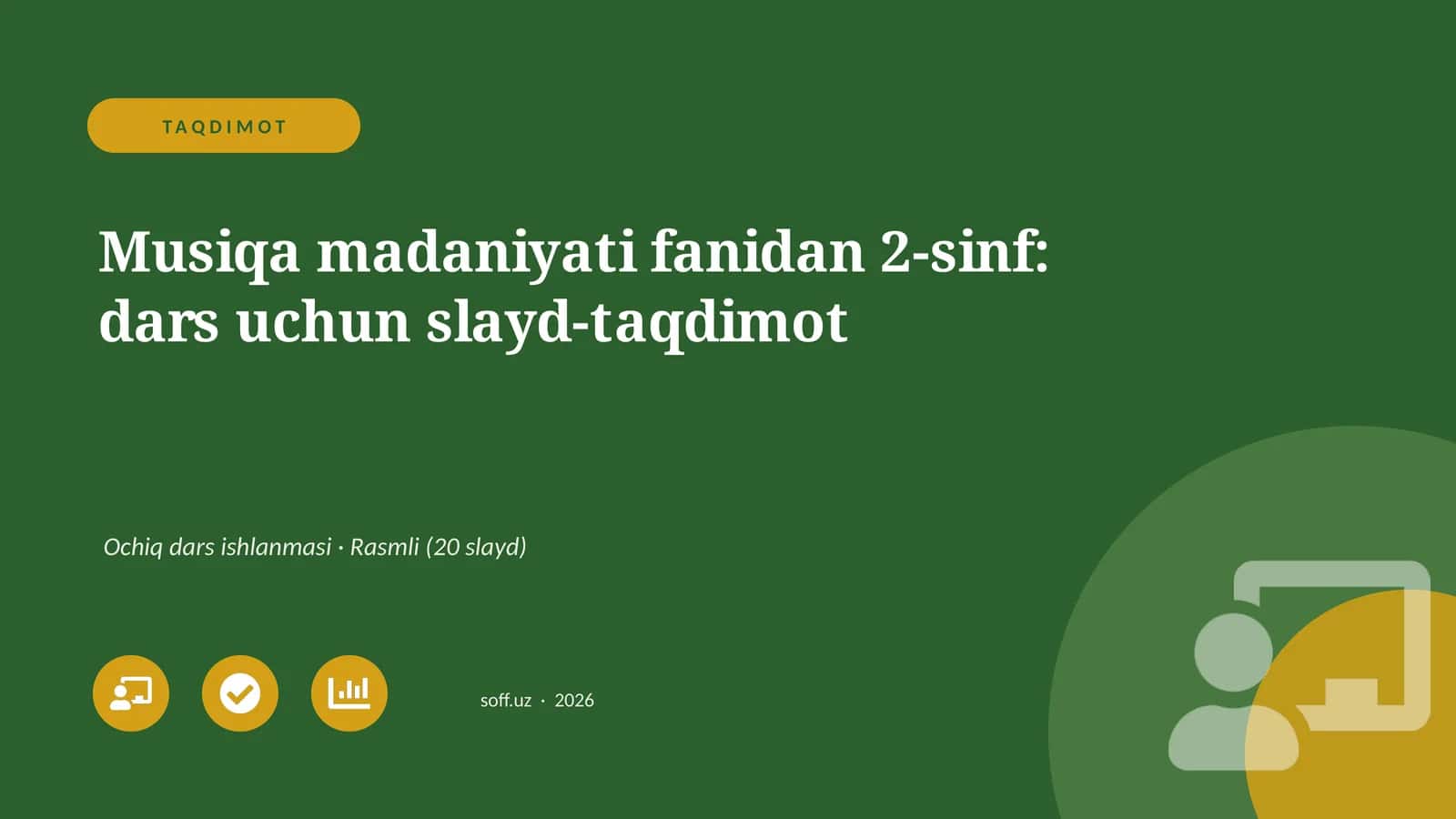 Musiqa madaniyati fanidan 2-sinf: dars uchun slayd-taqdimot