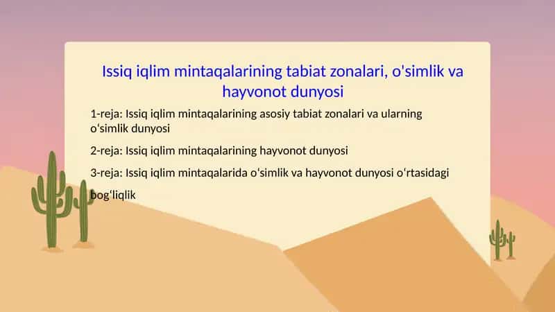 Issiq iqlim mintaqalarining tabiat zonalari, o'simlik va hayvonot dunyosi