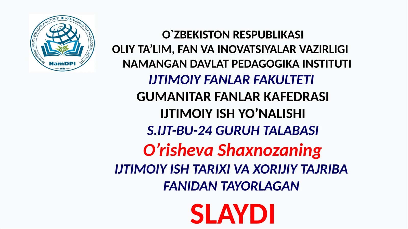 IJTIMOIY ISH TARIXI VA XORIJIY TAJRIBA FANI SLAYDI