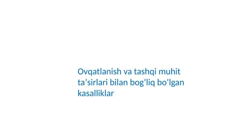 Ovqatlanish va tashqi muhit taʼsirlari bilan bogʻliq boʻlgan kasalliklar