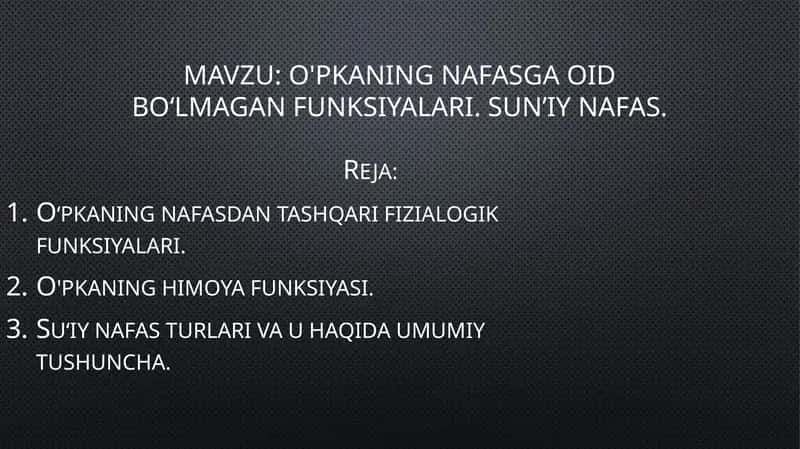 O'pkaning nafasga oid boʻlmagan funksiyalari. Sun’iy nafas.