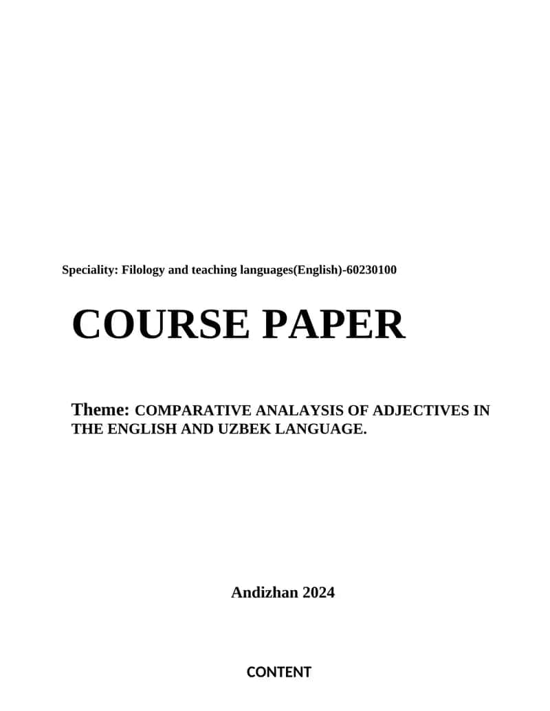 COMPARATIVE ANALAYSIS OF ADJECTIVES IN THE ENGLISH AND UZBEK LANGUAGE.kurs ishi