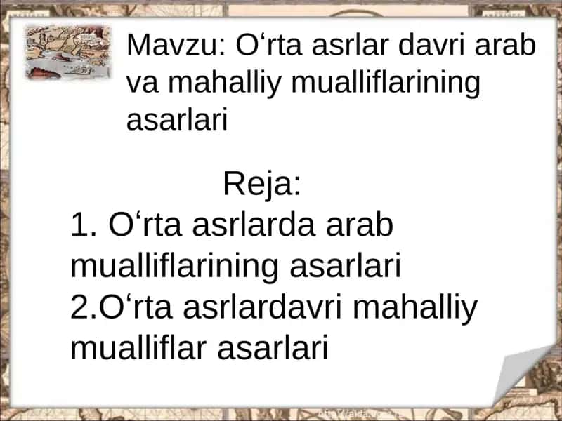 Oʻrtaasrlardavri arab va mahalliy mualliflarining asarlari