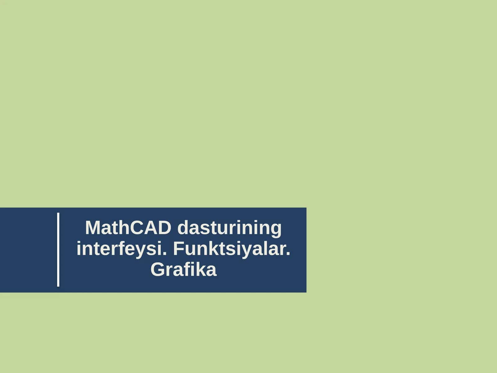 MathCAD dasturining interfeysi