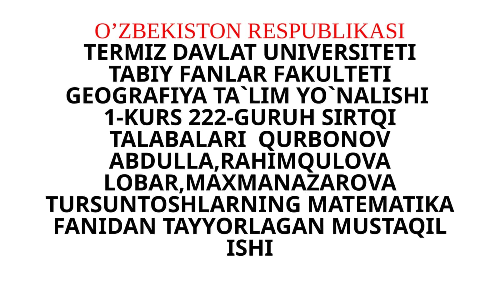 TOSHLARNING MATEMATIKA FANIDAN TAYYORLAGAN MUSTAQIL ISHI