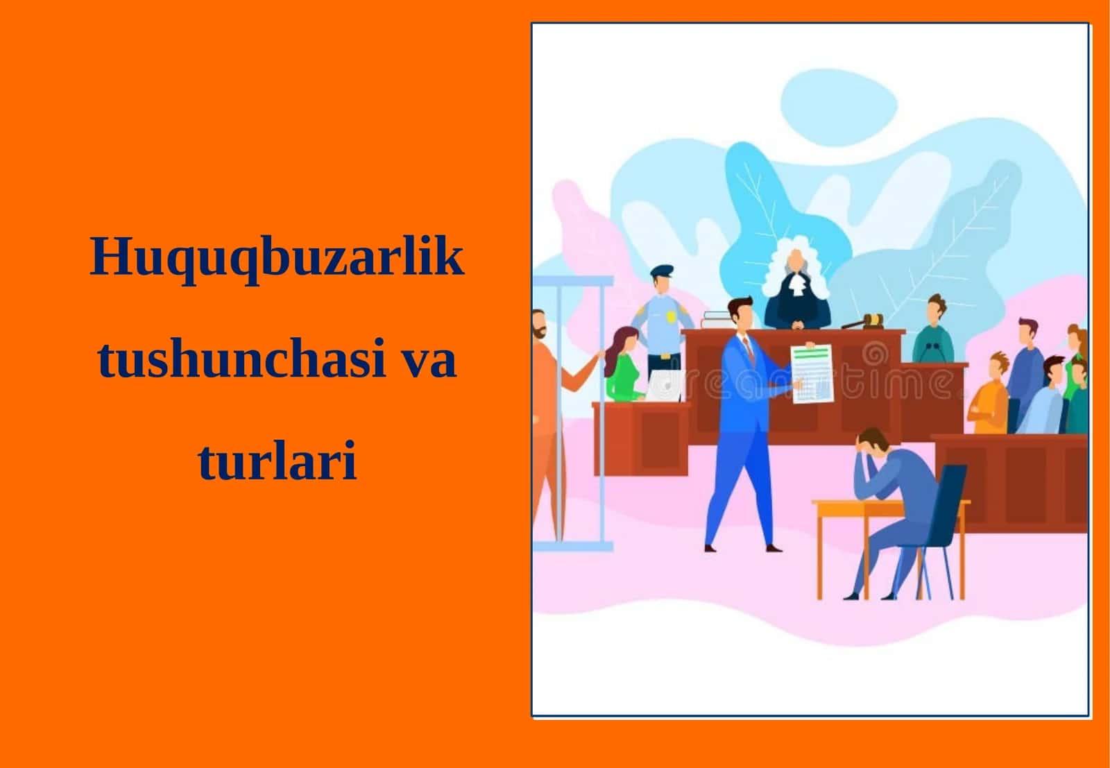 Huquqbuzarlik tushunchasi va turlari