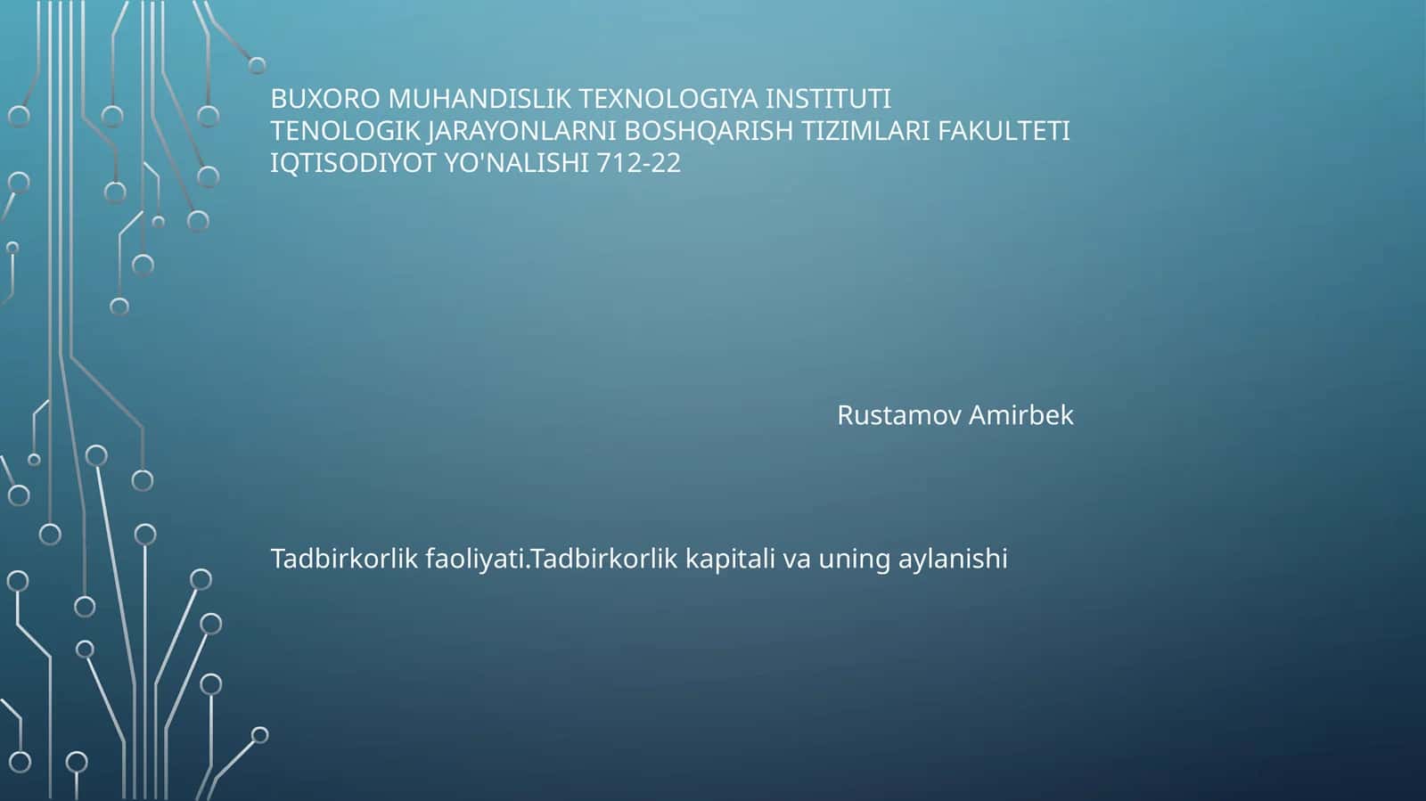 Tadbirkorlik faoliyati.Tadbirkorlik kapitali va uning aylanishi