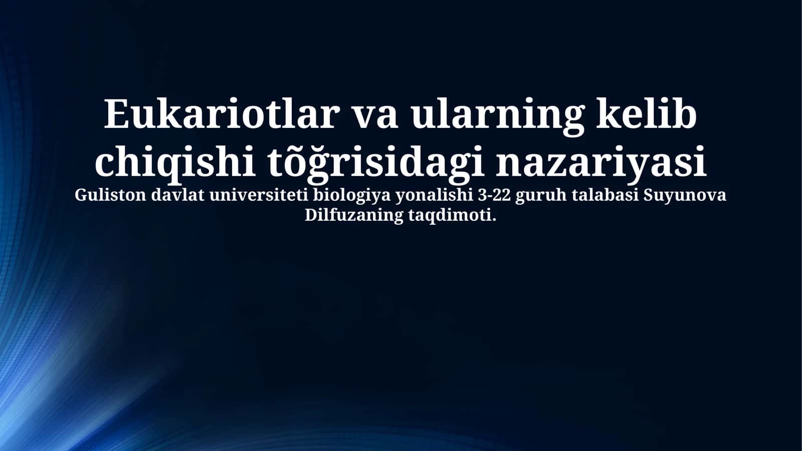 Eukariotlar va ularning kelib chiqishi tõğrisidagi nazariyasi