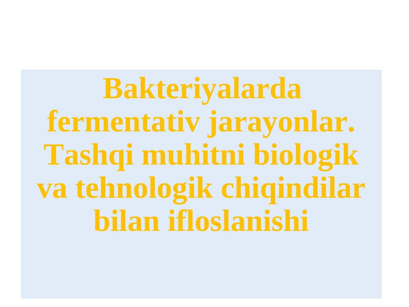 Bakteriyalarda fermentativ jarayonlar