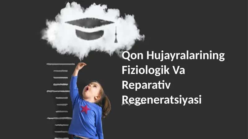 Qon Hujayralarining Fiziologik Va Reparativ Regeneratsiyasi