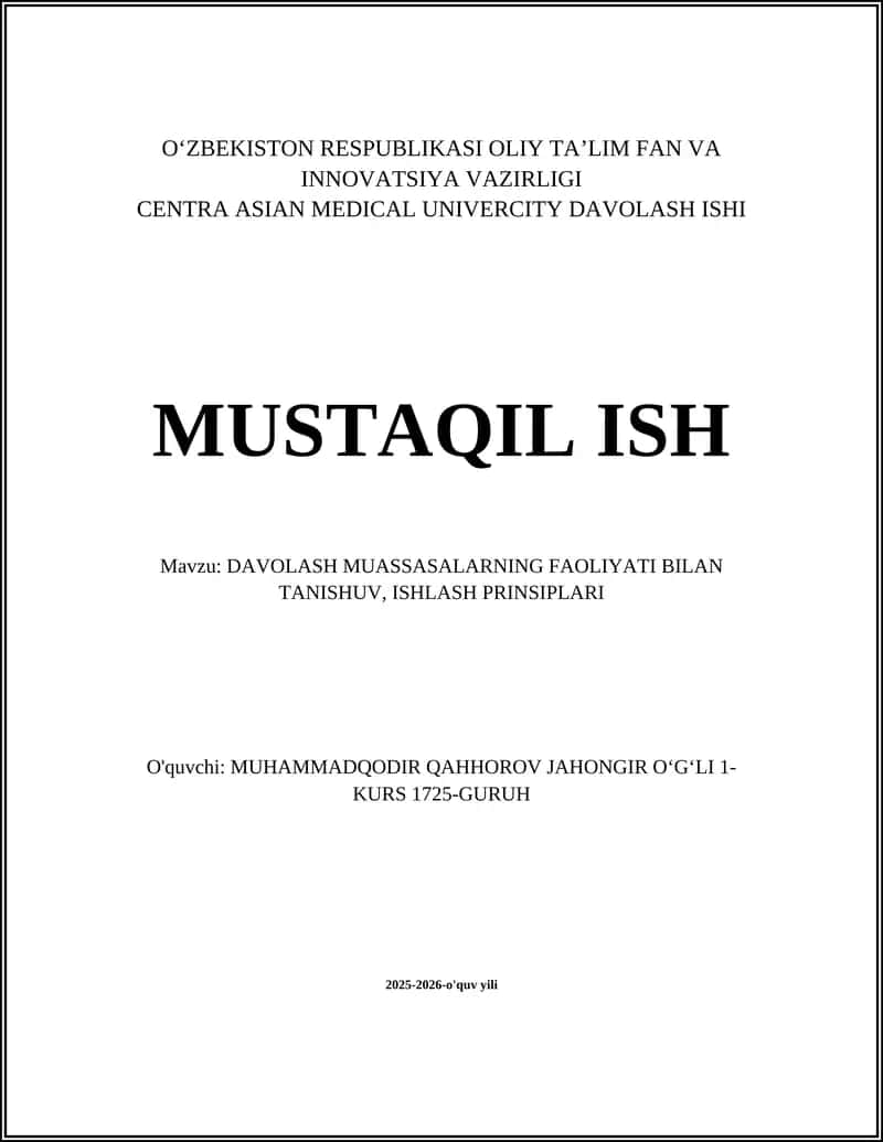 DAVOLASH MUASSASALARNING FAOLIYATI BILAN TANISHUV, ISHLASH PRINSIPLARI