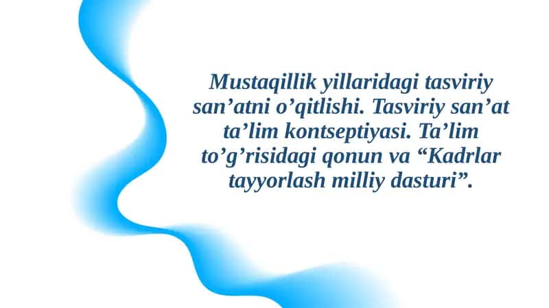 Mustaqillik yillaridagi tasviriy san’atni o’qitish
