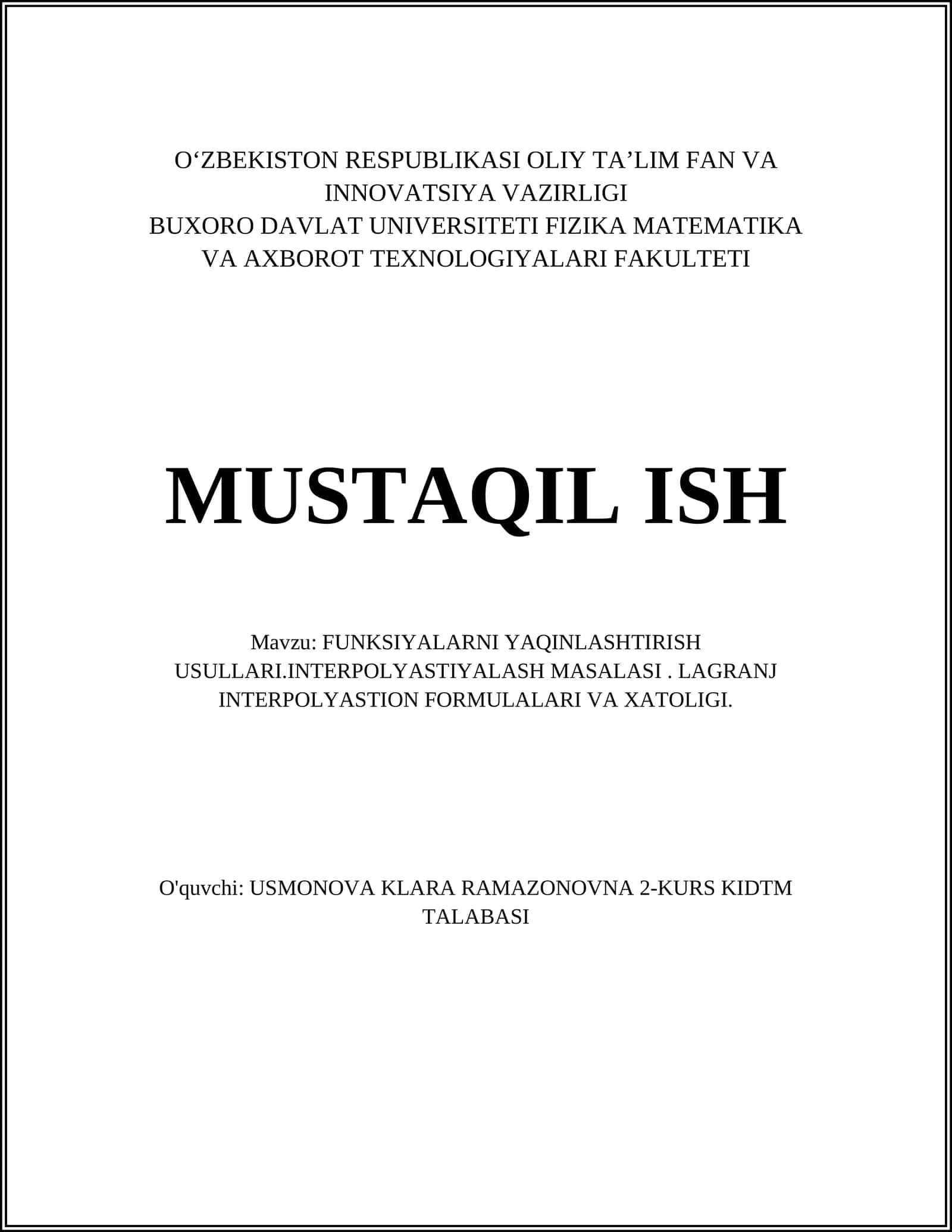 FUNKSIYALARNI YAQINLASHTIRISH USULLARI.INTERPOLYASTIYALASH MASALASI. LAGRANJ INTERPOLYASTION FORMULALARI VA XATOLIGI