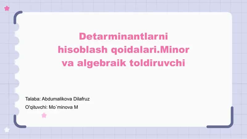 Detarminantlarni hisoblash qoidalari