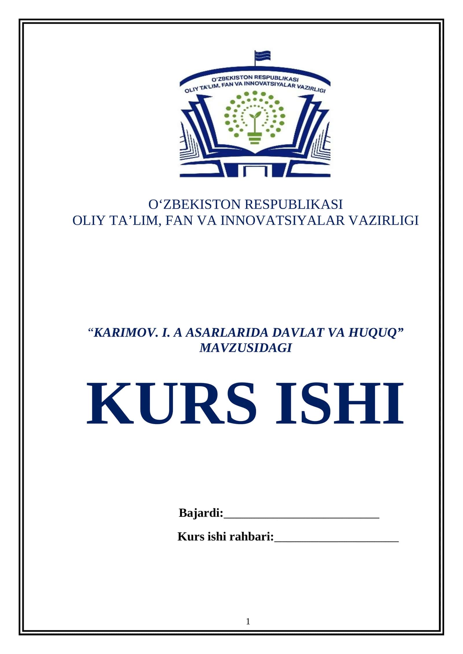 “KARIMOV. I. A ASARLARIDA DAVLAT VA HUQUQ” MAVZUSIDAGI KURS ISHI