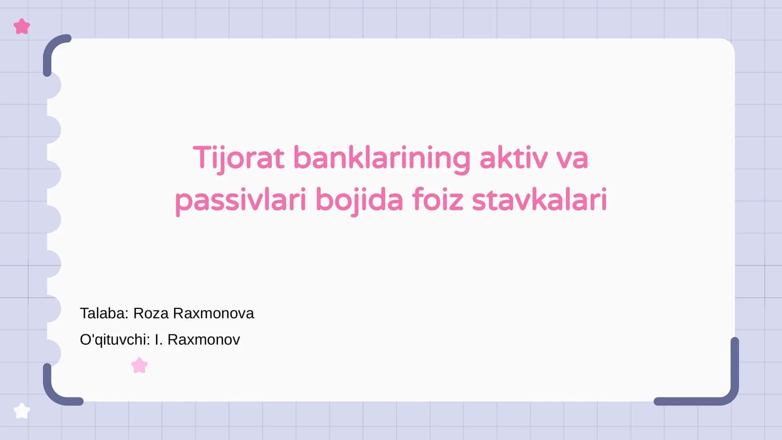 Tijorat banklarining aktiv va passivlari bojida foiz stavkalari