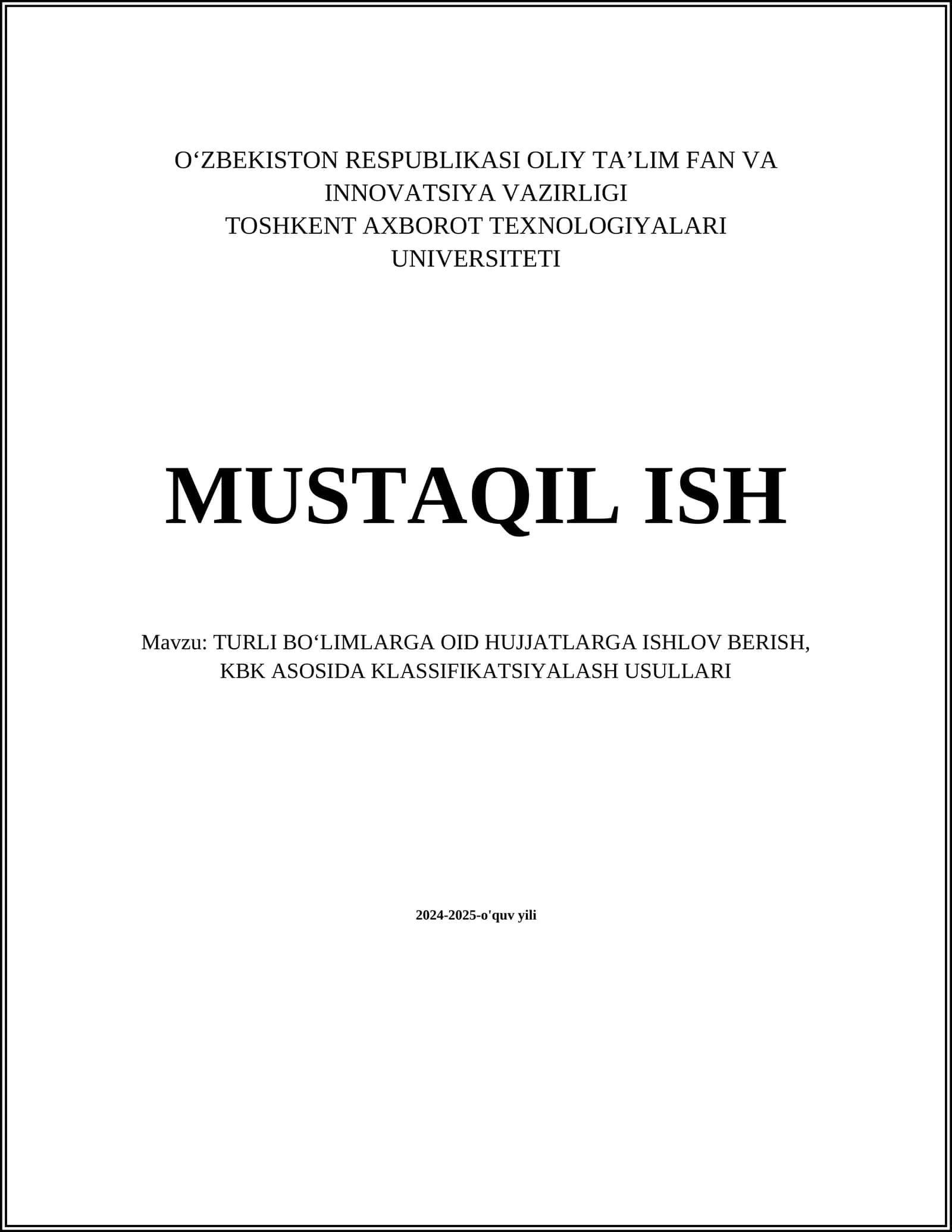 TURLI BO‘LIMLARGA OID HUJJATLARGA ISHLOV BERISH, KBK ASOSIDA KLASSIFIKATSIYALASH USULLARI