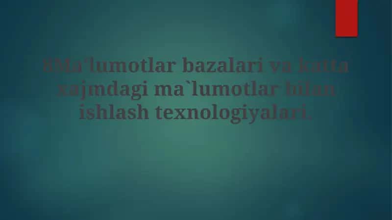 Ma'lumotlar Bazasi Texnologiyalari