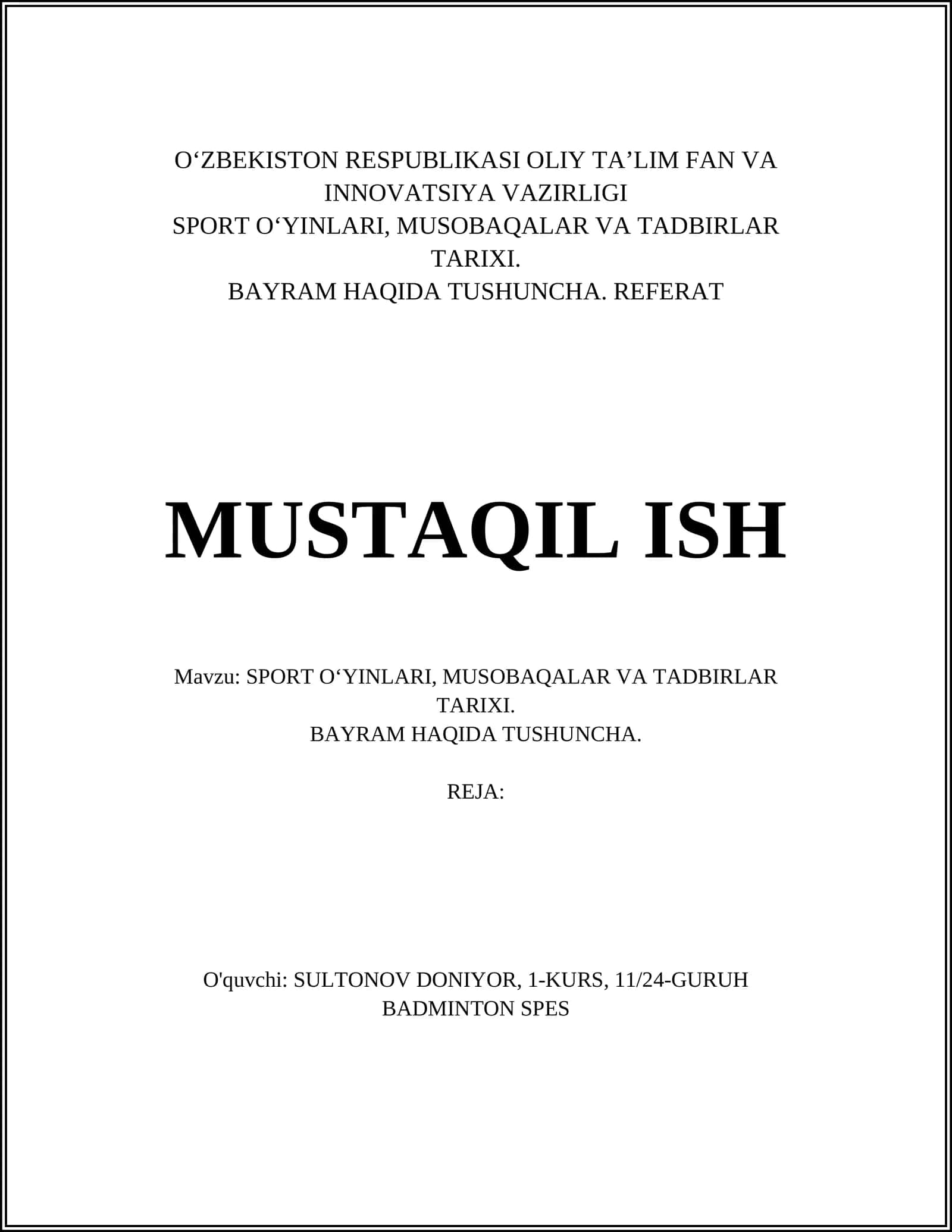 SPORT O‘YINLARI, MUSOBAQALAR VA TADBIRLAR TARIXI. BAYRAM HAQIDA TUSHUNCHA. REFERAT MUSTAQIL ISH