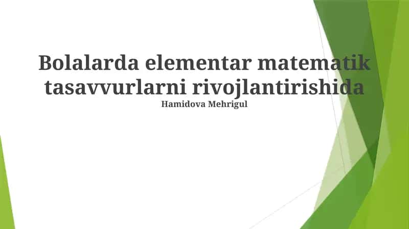 Yosh Bolalarda Matematik Tushunchalarni Rivojlantirishning Asosiy Usullari