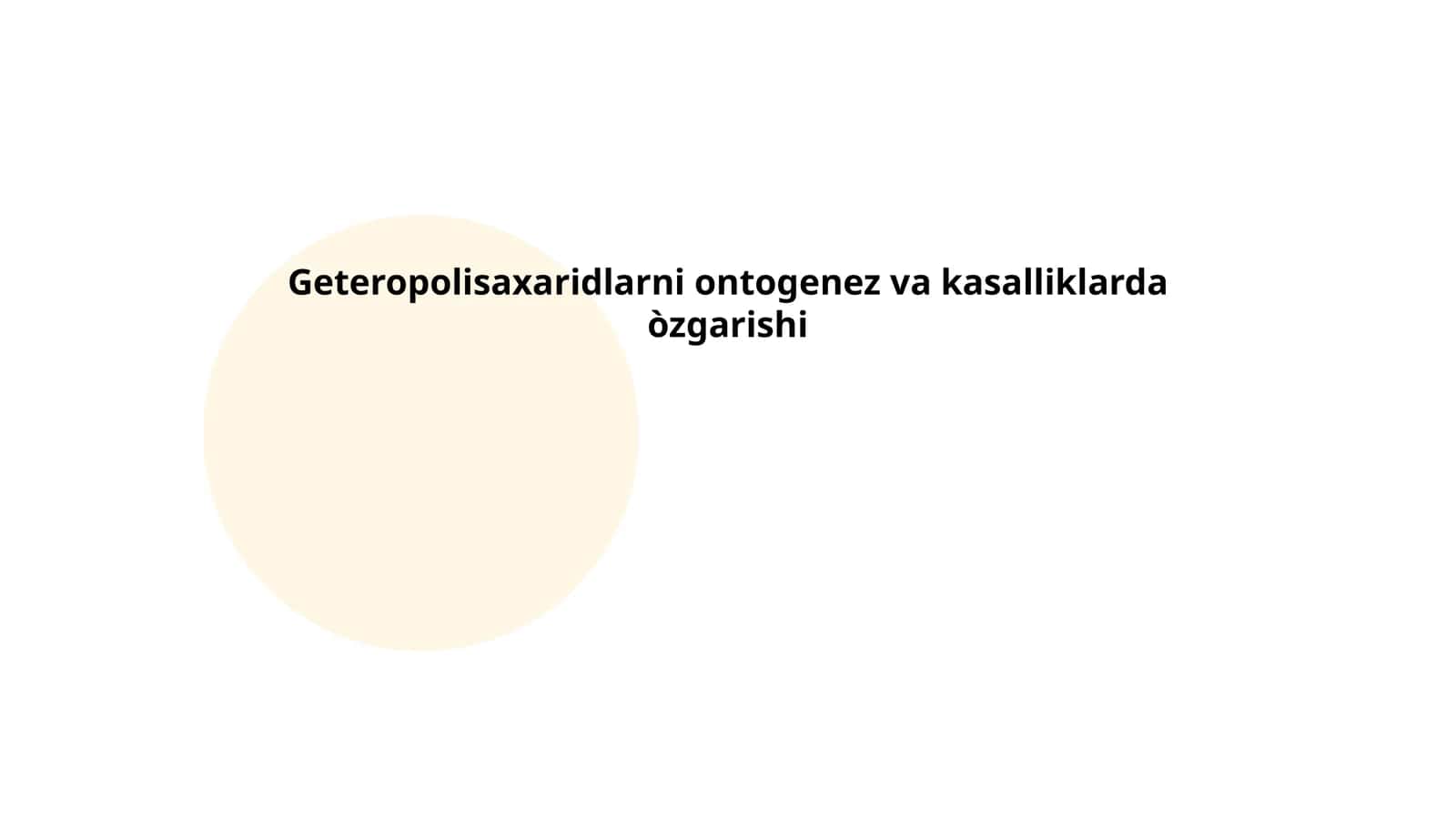 Geteropolisaxaridlarni ontogenez va kasalliklarda òzgarishi