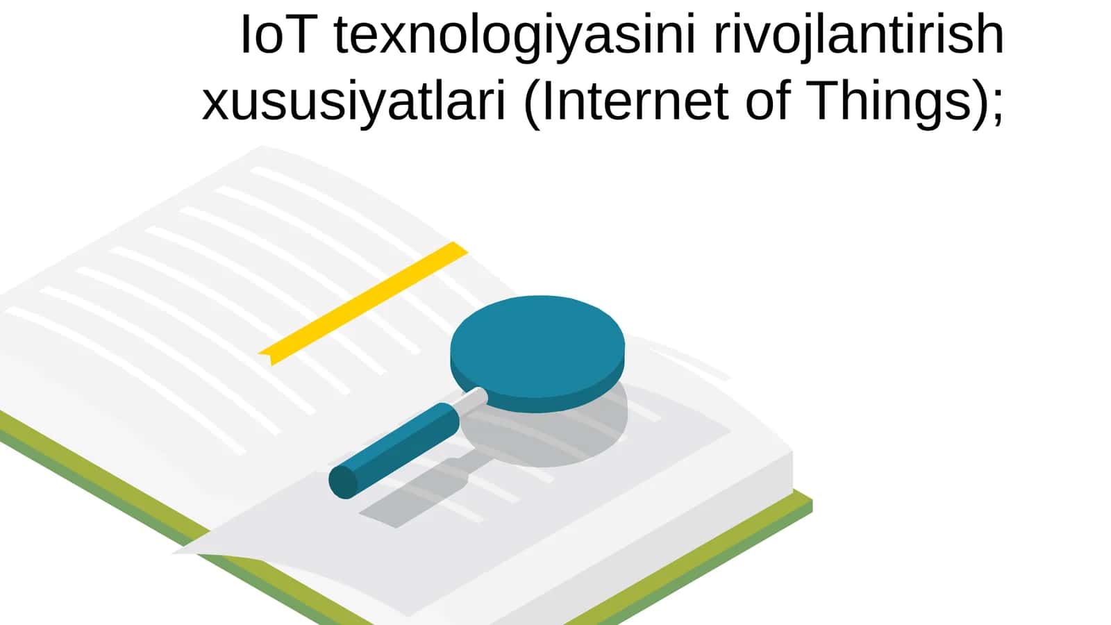 IoT texnologiyasini rivojlantirish xususiyatlari (Internet of Things)