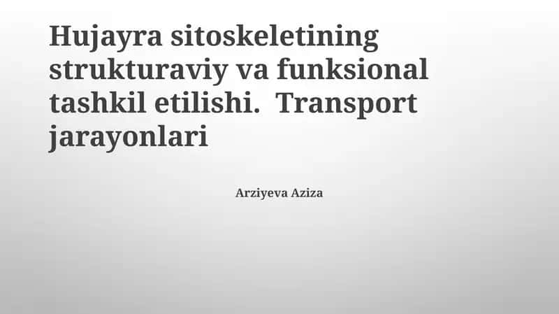 Hujayra sitoskeletining strukturaviy va funksional tashkil etilishi