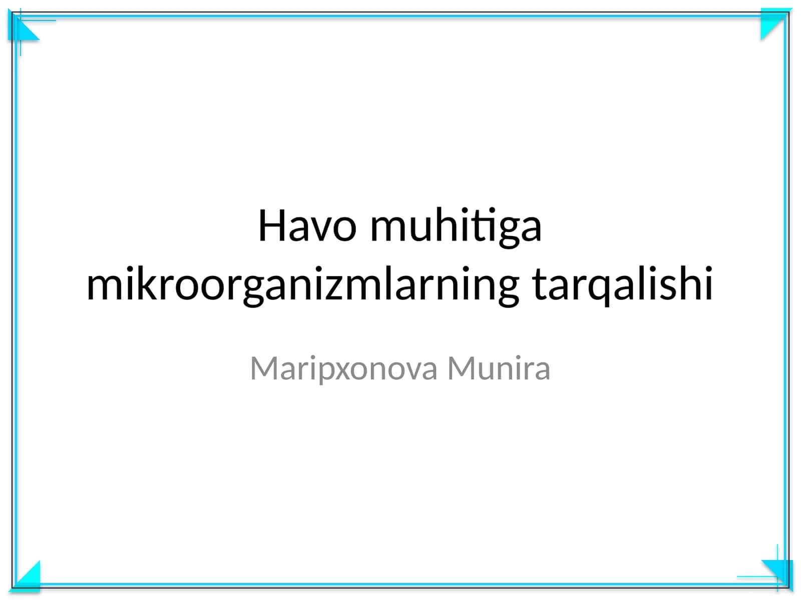 Havo muhitiga mikroorganizmlarning tarqalishi