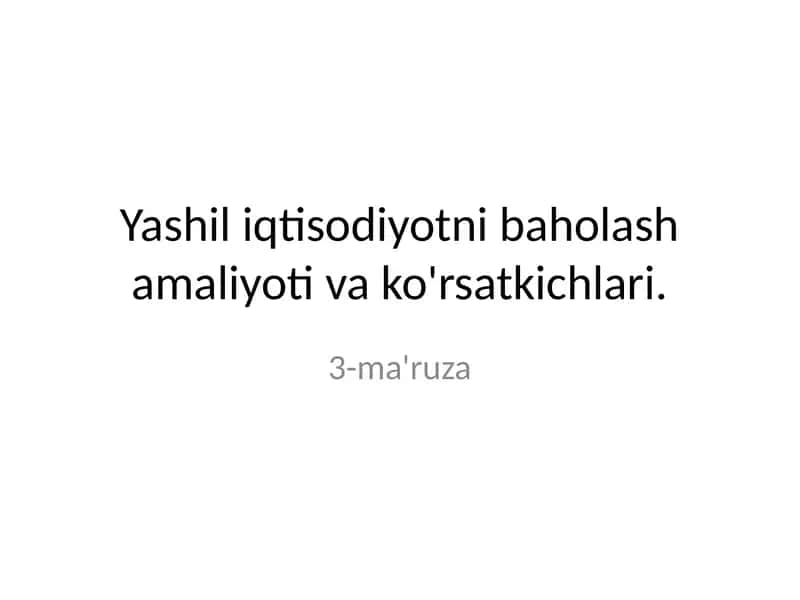 Yashil iqtisodiyotni baholash amaliyoti va ko'rsatkichlari