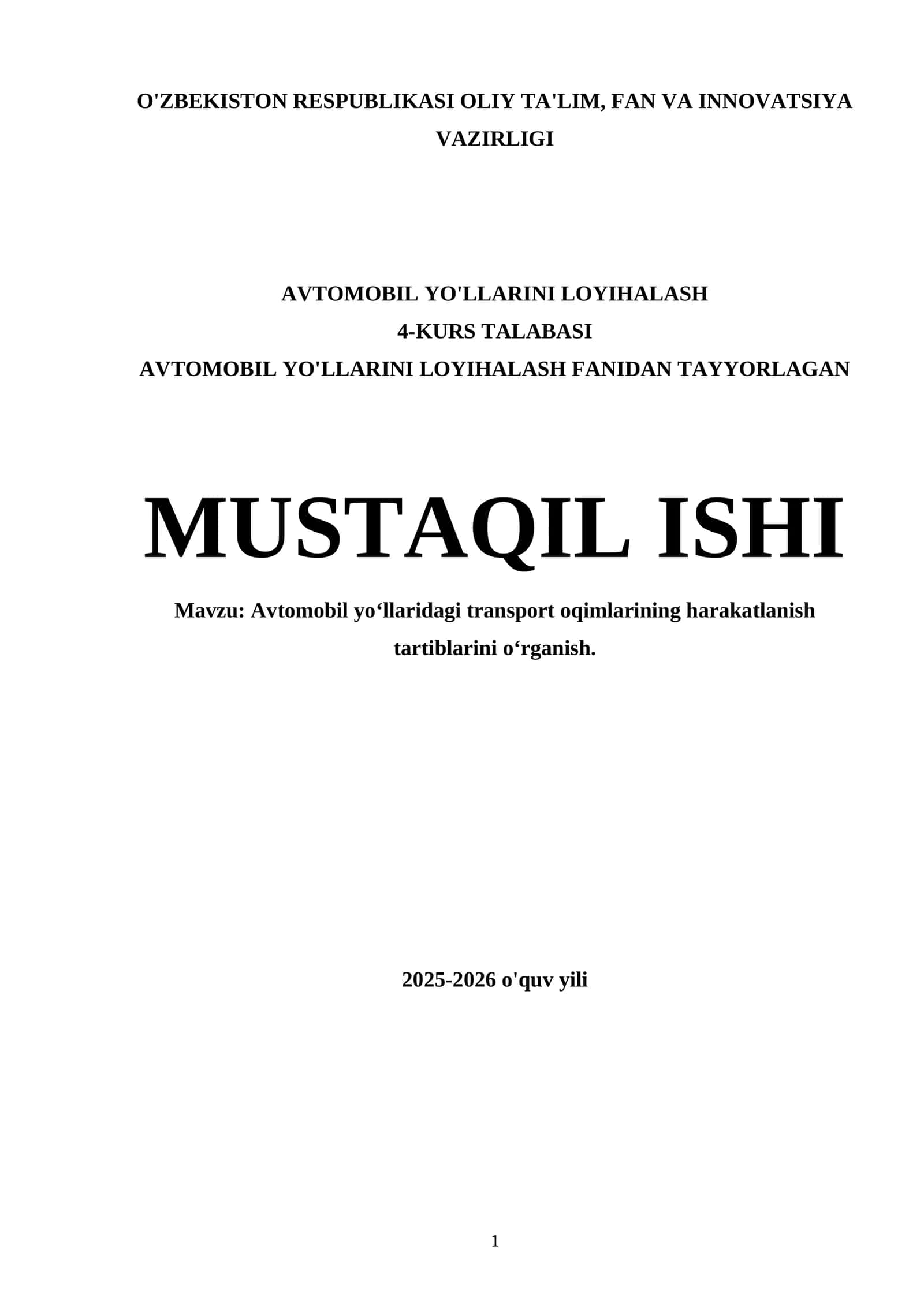 Avtomobil yo‘llaridagi transport oqimlarining harakatlanish tartiblarini o‘rganish